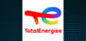TotalEnergies  Hits New 12-Month High  – Still a Buy?