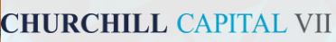 Churchill Capital Corp VII