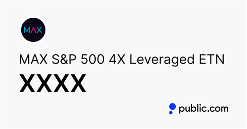 MAX S&P 500 4x Leveraged ETN