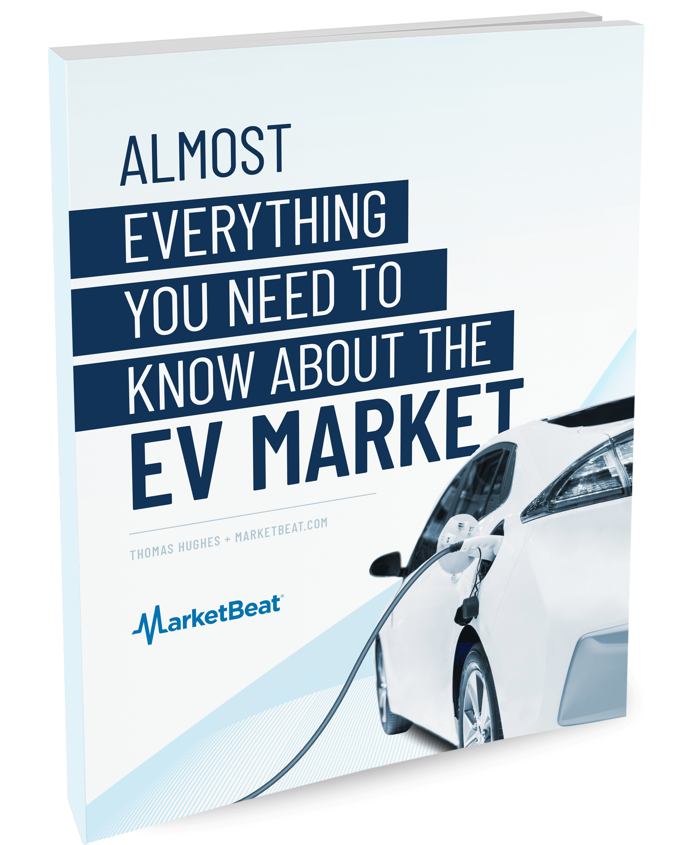 (Almost)  Everything You Need To Know About The EV Market Cover
