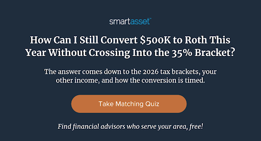 How to Think About a $500K Roth Conversion and the 35% Bracket