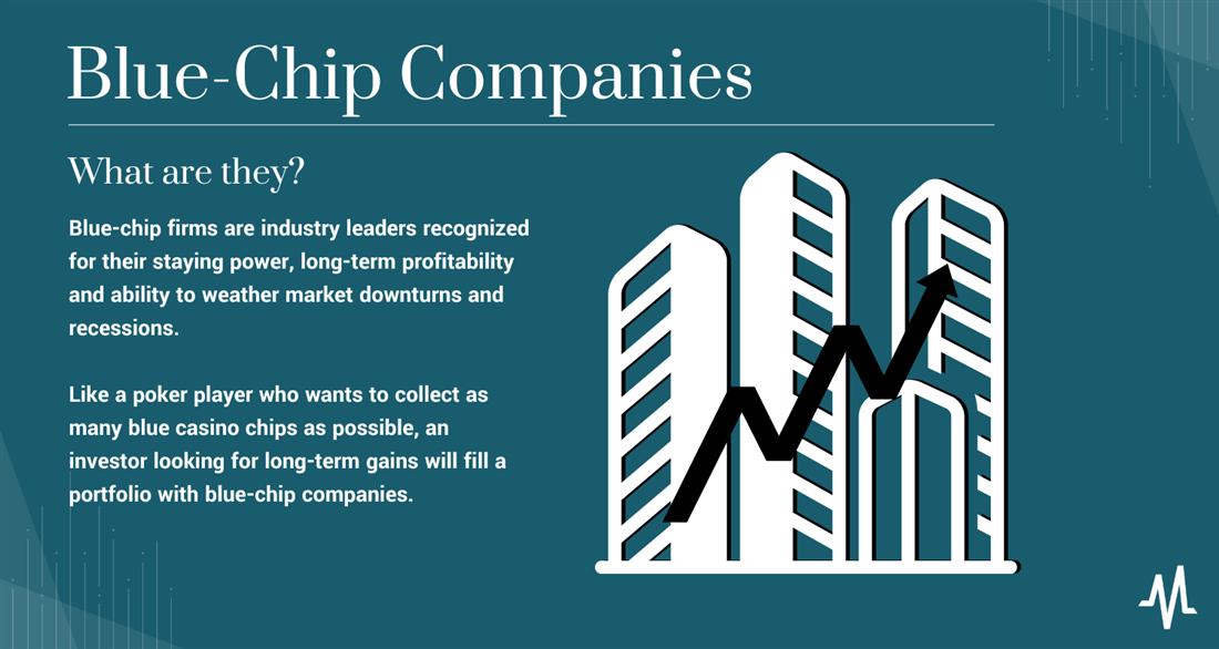 What is a Blue Chip Company? Examples of Blue Chips