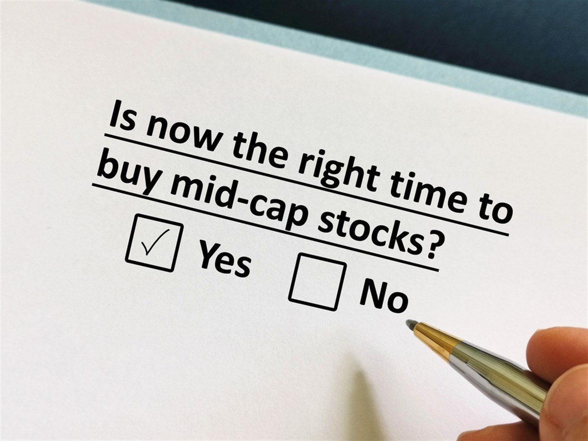 now the right time to buy mid-cap stocks.