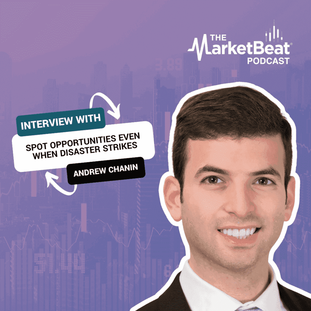 Spot Opportunities Even When Disaster Strikes | The MarketBeat Podcast - Vimarsana News