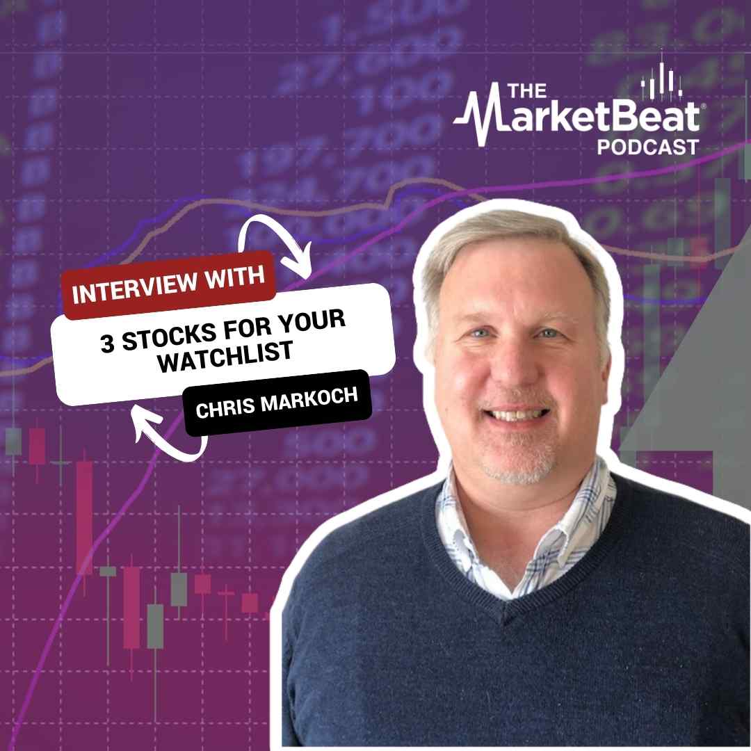 3 Stocks for Your Watchlist