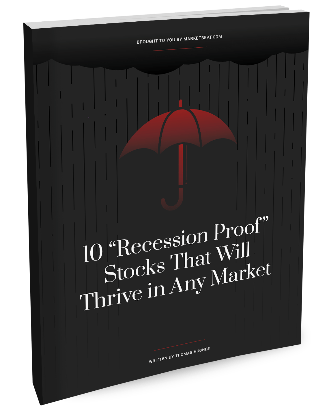 Ten "evidence of recession" Stocks that thrive on any market cover