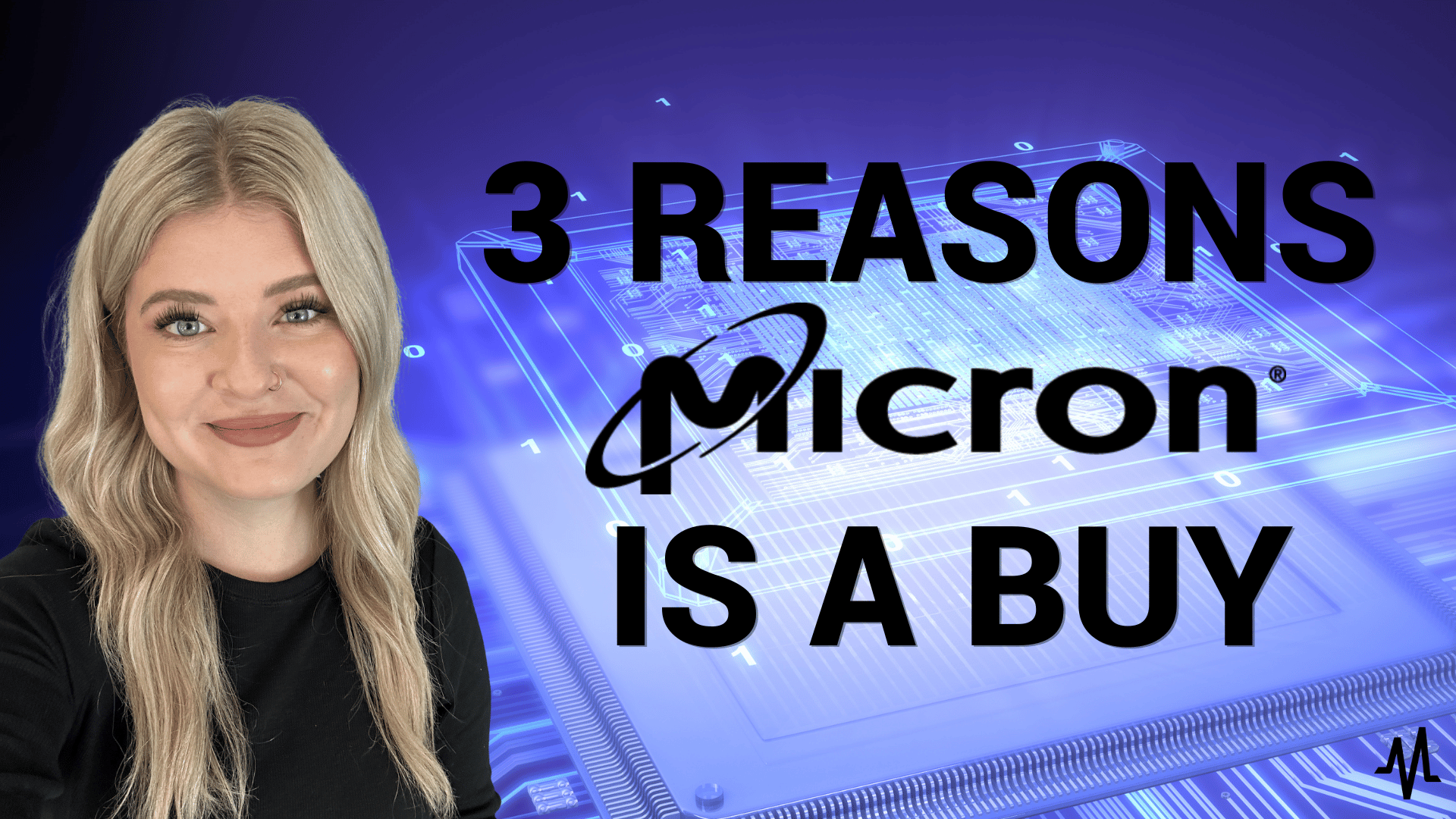 3 Reasons Micron is a Buy on Market Weakness