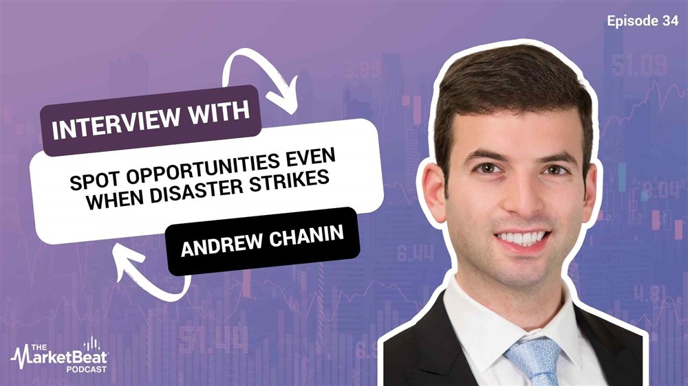 Spot Opportunities Even When Disaster Strikes (Episode 34)