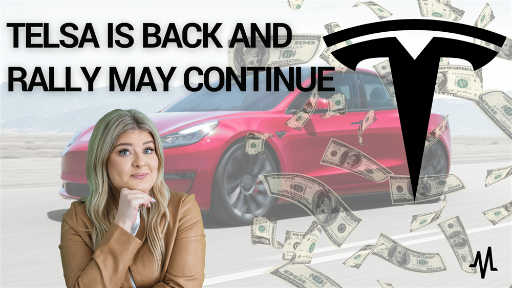 Tesla is Back, and Rally May Continue