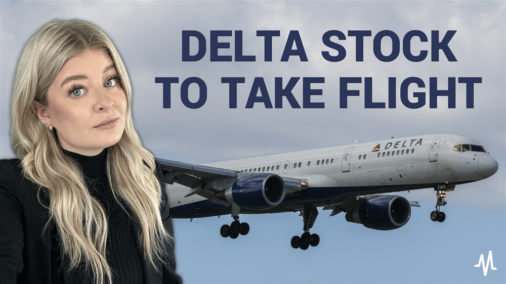 Delta Stock is About to Take Flight Higher, Patience Required