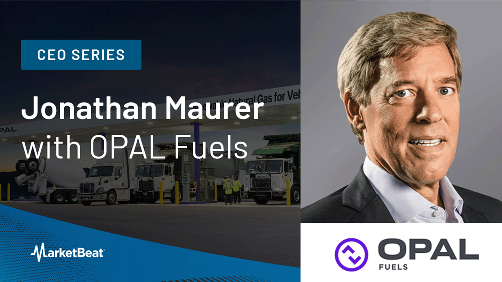 From Landfills to Profits: Opal Fuels CEO Shares How the Company Turns Trash into Cash