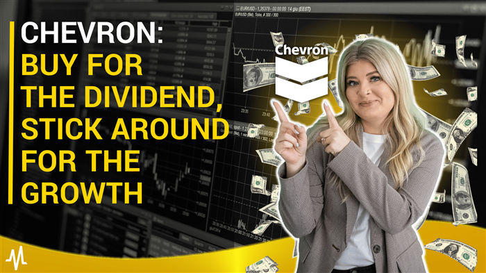 Chevron: Buy for the Dividend, Stick Around for the Growth
