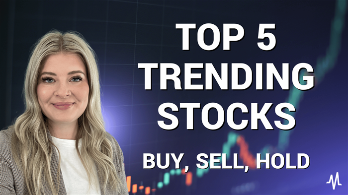 Top 5 Stocks Trending at MarketBeat Buy, Sell or Hold
