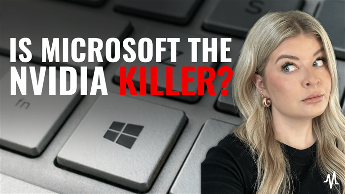 Is Microsoft the NVIDIA Killer?