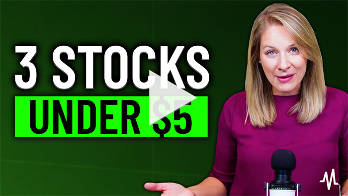 3 Stocks Under $5 with HUGE Growth Expectations