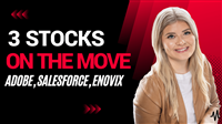 3 Stocks on the Move in July: Adobe, Salesforce, Enovix