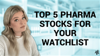 Top 5 Pharmaceutical Stocks for Your Watchlist